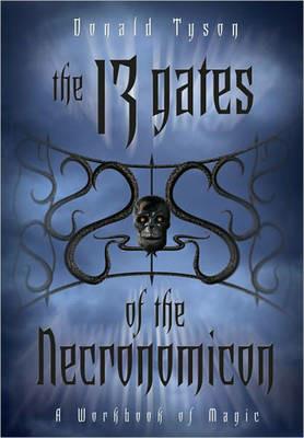 The 13 Gates of the Necronomicon: A Workbook of Magic - Donald Tyson - cover