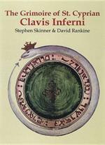 The Grimoire of St. Cyprian: Clavis Inferni