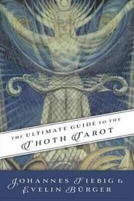 The Ultimate Guide to the Thoth Tarot - Johannes Fiebig,Evelin Burger - cover