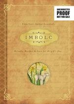 Imbolc: Rituals, Recipes and Lore for Brigid's Day