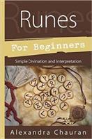 Runes for Beginners: Simple Divination and Interpretation - Alexandra Chauran - cover