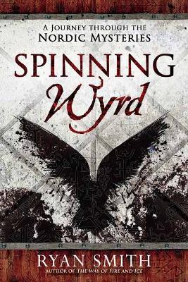 Spinning Wyrd - Ryan Smith - cover