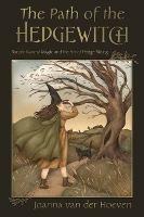 The Path of the Hedgewitch: Simple Natural Magic and the Art of Hedge Riding - Joanna van der Hoeven - cover