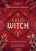 The Aries Witch: Unlock the Magic of Your Sun Sign