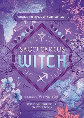 Sagittarius Witch - Ivo Dominguez Jr,Enfys J. Book - cover