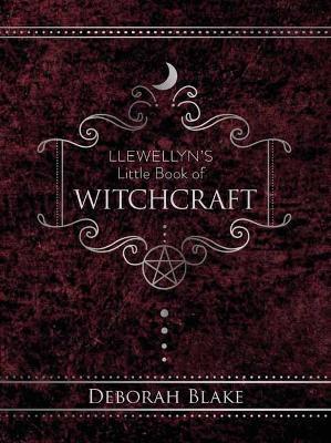 Llewellyn's Little Book of Witchcraft - Deborah Blake - cover