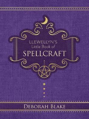 Llewellyn's Little Book of Spellcraft - Deborah Blake - cover