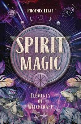 Spirit Magic - Phoenix LeFae,Dodie Graham McKay - cover