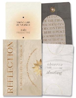 Reflection: Mindful Ritual Cards: A Collection of Simple Reminders and Gentle Disruptors - Prism + Fleur Design Studio - cover