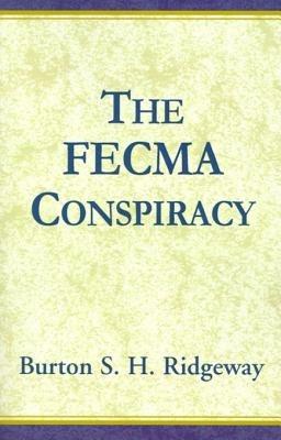 The Fecma Conspiracy - Burton S H Ridgeway - cover