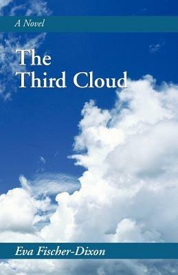 The Third Cloud - Eva Fischer-Dixon - cover