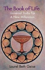 The Book of Life: Universal Truths for a New Millennium
