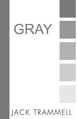 Gray - Jack Trammell - cover