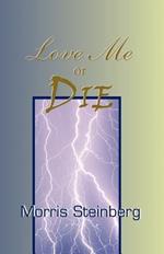 Love Me or Die
