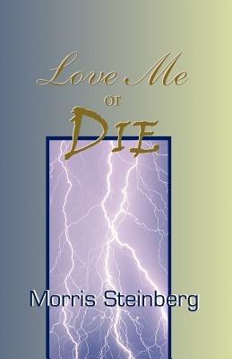 Love Me or Die - Morris Steinberg - cover