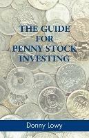 The Guide for Penny Stock Investing - Donny Lowy - cover