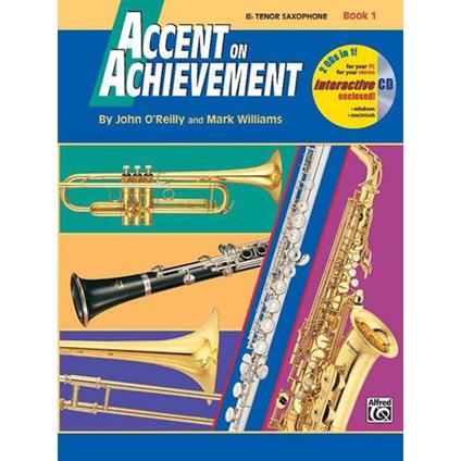  Accent on Achievement, Book 1 + CD - Sax Tenore - Mark Williams - John O'Reilly -  Mark Williams - copertina