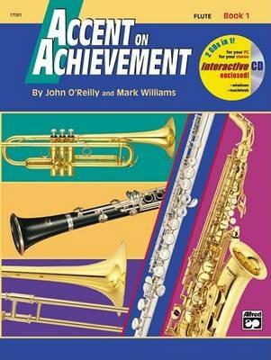 Accent on Achievement, Book 1 (Flute) - John O'Reilly,Mark Williams - cover