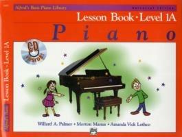 Alfred's Basic Piano Library  Lesson 1A: Universal Edition - Willard A Palmer,Morton Manus,Amanda Vick Lethco - cover
