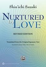 Nurtured by Love (Revised Edition): Translated from the Original Japanese Text