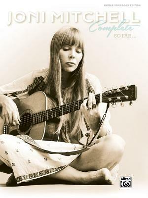 Joni Mitchell Complete So Far - Joni Mitchell - cover