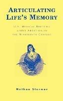 Articulating Life's Memory: U.S. Medical Rhetoric about Abortion in the Nineteenth Century - Nathan Stormer - cover