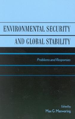 Environmental Security and Global Stability: Problems and Responses - cover