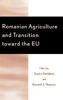 Romanian Agriculture and Transition Toward the EU - cover