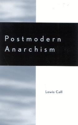 Postmodern Anarchism - Lewis Call - cover