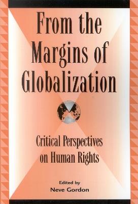 From the Margins of Globalization: Critical Perspectives on Human Rights - cover