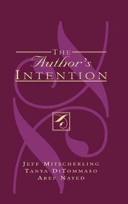 The Author's Intention - Jeff Mitscherling,Tanya DiTommaso,Aref Nayed - cover