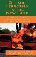Oil and Terrorism in the New Gulf: Framing U.S. Energy and Security Policies for the Gulf of Guinea