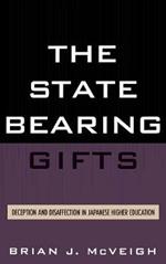The State Bearing Gifts: Deception and Disaffection in Japanese Higher Education