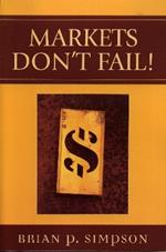 Markets Don't Fail!