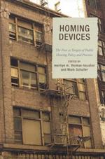 Homing Devices: The Poor as Targets of Public Housing Policy and Practice