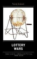 Lottery Wars: Case Studies in Bible Belt Politics, 1986-2005