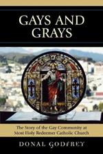 Gays and Grays: The Story of the Gay Community at Most Holy Redeemer Catholic Parish