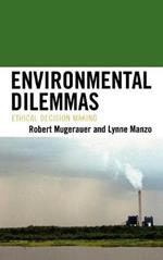 Environmental Dilemmas: Ethical Decision Making