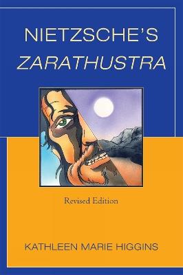Nietzsche's Zarathustra - Kathleen Marie Higgins - cover