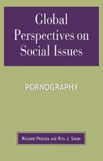 Global Perspectives on Social Issues: Pornography