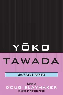 Yoko Tawada: Voices from Everywhere - cover