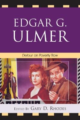 Edgar G. Ulmer: Detour on Poverty Row - cover