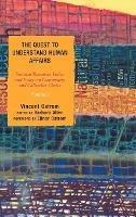 The Quest to Understand Human Affairs: Natural Resources Policy and Essays on Community and Collective Choice