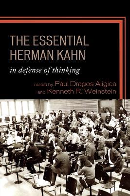 The Essential Herman Kahn: In Defense of Thinking - cover