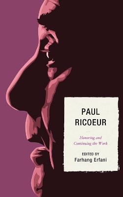 Paul Ricoeur: Honoring and Continuing the Work - cover