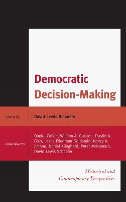 Democratic Decision-Making: Historical and Contemporary Perspectives - cover