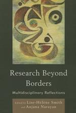 Research Beyond Borders: Multidisciplinary Reflections