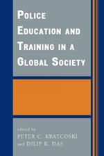 Police Education and Training in a Global Society