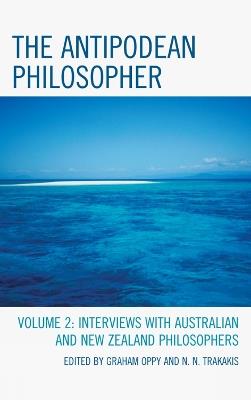 The Antipodean Philosopher: Interviews on Philosophy in Australia and New Zealand - cover