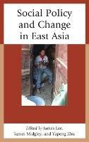 Social Policy and Change in East Asia - cover